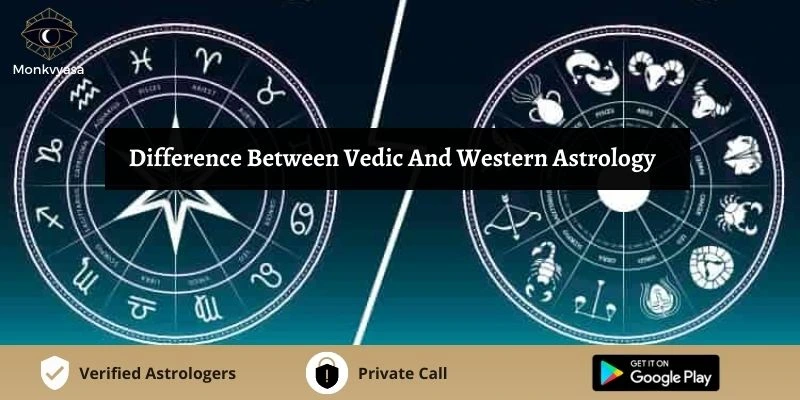 Difference Between Vedic And Western Astrology